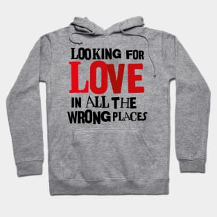 LOOKING FOR LOVE Hoodie